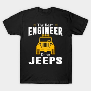 The Best Engineer Drive Jeeps Jeep Lover T-Shirt